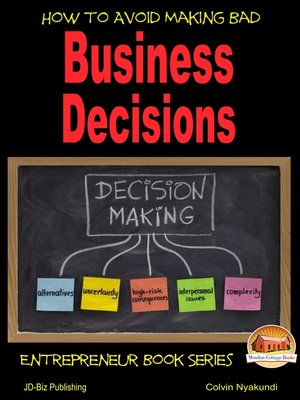cover image of How to Avoid Making Bad Business Decisions
